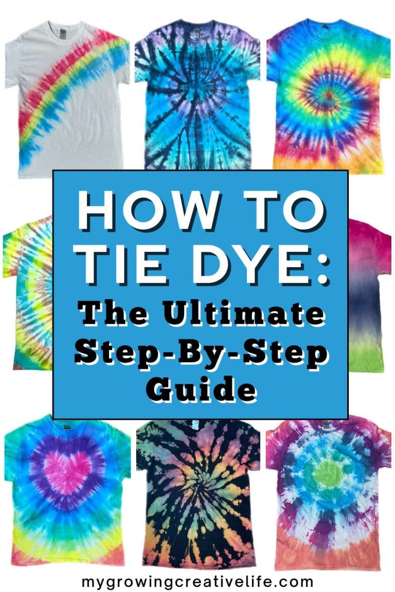 How To Tie Dye: The Ultimate Step-by-Step Guide - My Growing Creative Life